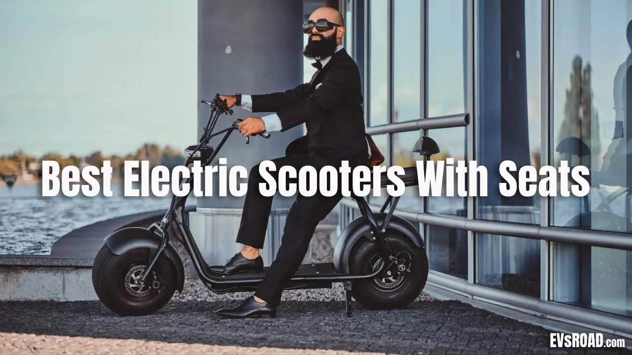 10 Best Electric Scooters With Seats For Adults Evsroad 9862