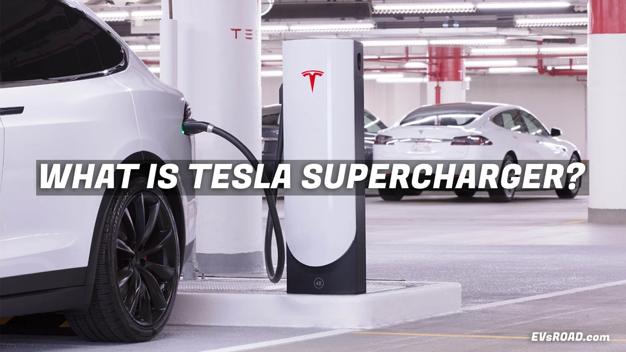 What is Tesla Supercharger? Everything to Know! - EVsROAD